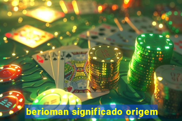 berioman significado origem